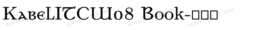 KabelITCW08 Book字体转换 KabelITCW08 Book字体转换
